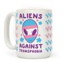 Aliens Against Transphobia Coffee Mug Aliens Against Transphobia Coffee Mug