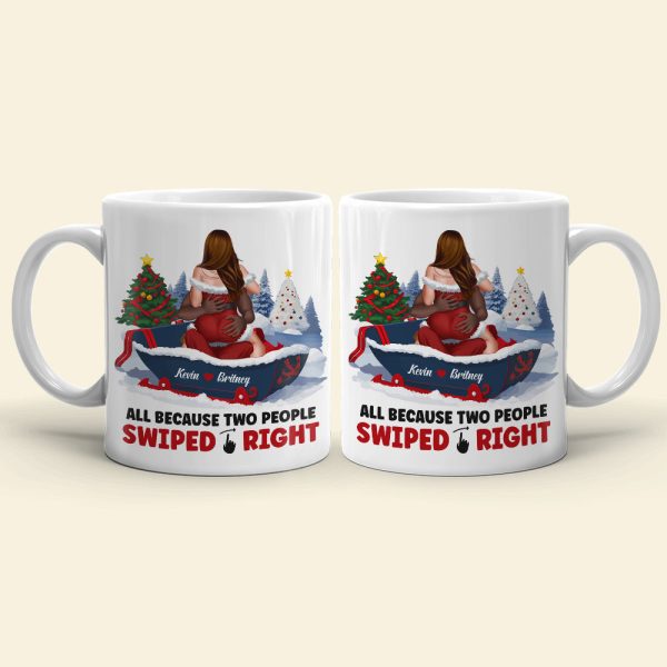 All Because Two People Swiped Right, Personalized Coffee Mug, Christmas Gifts For Couple All Because Two People Swiped Right, Personalized Coffee Mug, Christmas Gifts For Couple