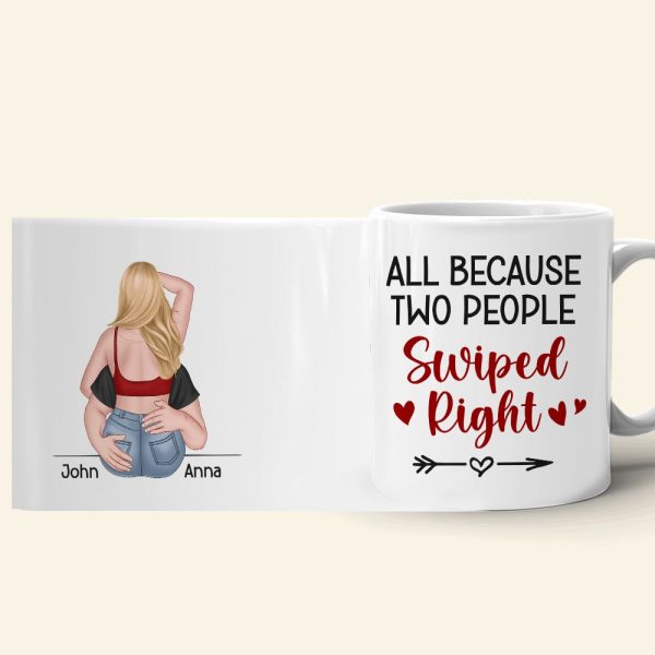 All Because Two People Swipped Right, Personalized Mug, Gift For Couple All Because Two People Swipped Right, Personalized Mug, Gift For Couple