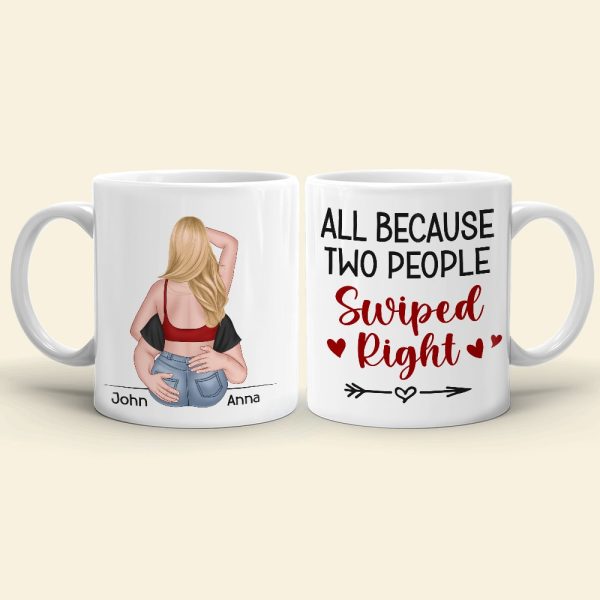All Because Two People Swipped Right, Personalized Mug, Gift For Couple All Because Two People Swipped Right, Personalized Mug, Gift For Couple