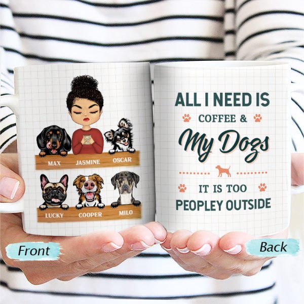 All I Need Is Coffee & My Dog - Gift For Dog Lover - Personalized Custom White Edge-to-Edge Mug All I Need Is Coffee & My Dog - Gift For Dog Lover - Personalized Custom White Edge-to-Edge Mug