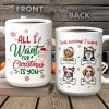 All I Want For Christmas Dog Coffee Mug, HN590 All I Want For Christmas Dog Coffee Mug, HN590