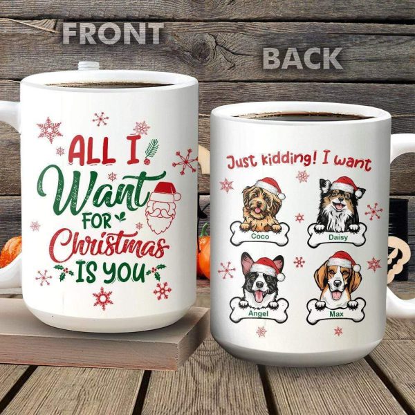 All I Want For Christmas Dog Coffee Mug, HN590 All I Want For Christmas Dog Coffee Mug, HN590