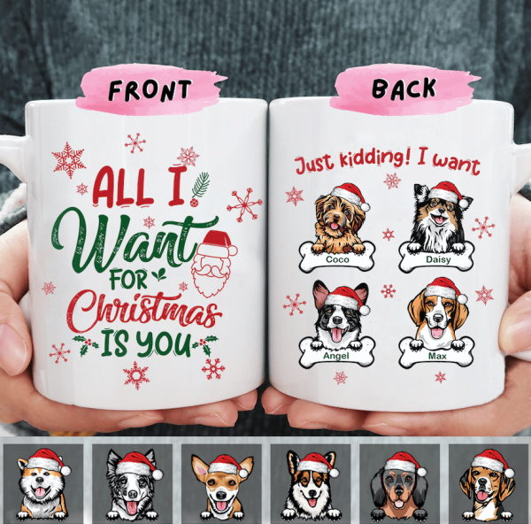 All I Want For Christmas Dog Coffee Mug, HN590 All I Want For Christmas Dog Coffee Mug, HN590