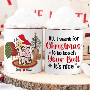 All I Want For Christmas Is To Touch Your Butt, Personalized Funny Couple Mug, Christmas Gifts