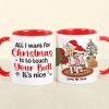 All I Want For Christmas Is To Touch Your Butt, Personalized Funny Couple Mug, Christmas Gifts