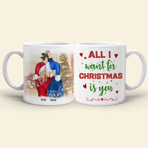 All I Want For Christmas Is You, Sweet Couple White Mug All I Want For Christmas Is You, Sweet Couple White Mug