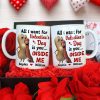 All I Want For Valentine Is You - Personalized Ceramic Mug - Gift For Couples NL122