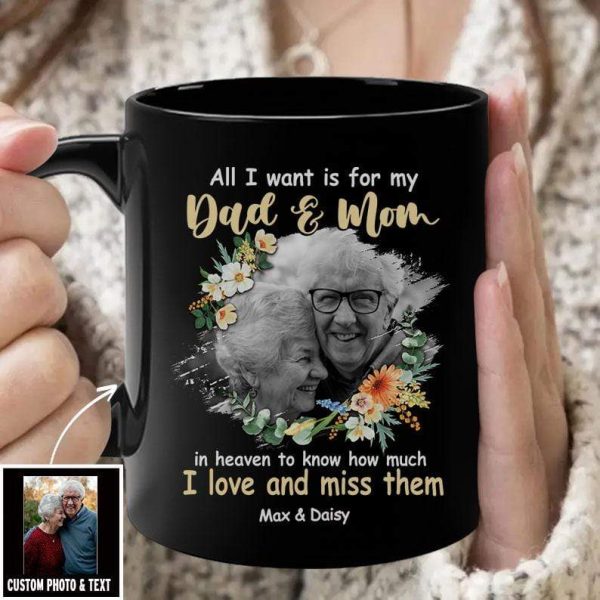All I Want Is For My Dad & Mom Memorial Mug All I Want Is For My Dad & Mom Memorial Mug