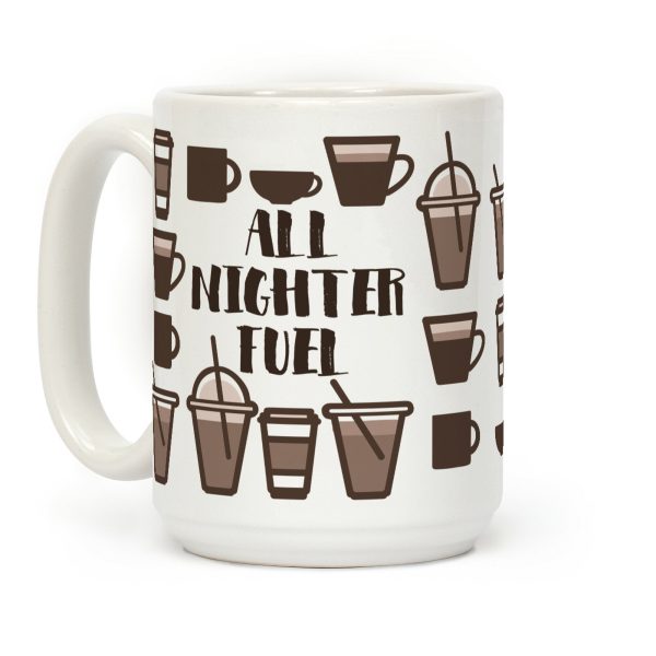 All Nighter Fuel Coffee Mug All Nighter Fuel Coffee Mug