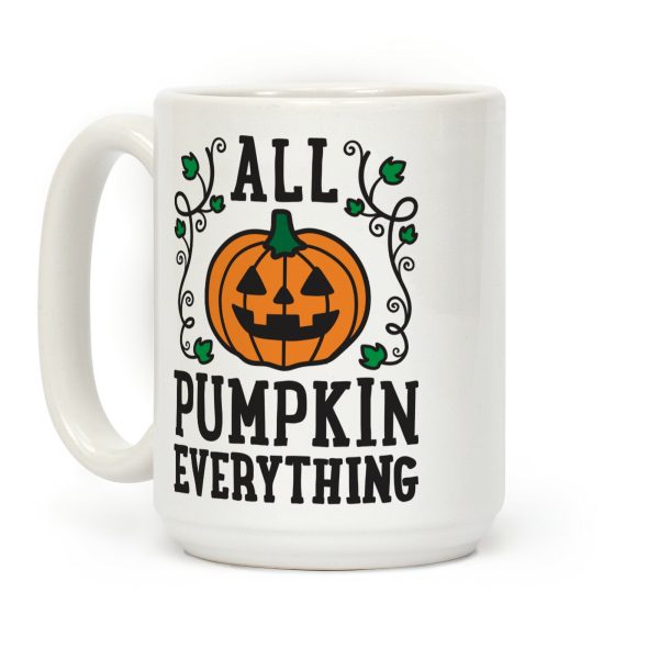 All Pumpkin Everything Coffee Mug All Pumpkin Everything Coffee Mug