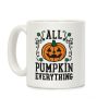 All Pumpkin Everything Coffee Mug All Pumpkin Everything Coffee Mug