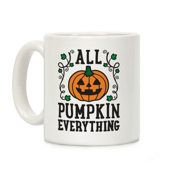 All Pumpkin Everything Coffee Mug All Pumpkin Everything Coffee Mug