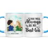 Always Be My Best-Tea - Gift For Bestie - Personalized Custom Accent Mug Always Be My Best-Tea - Gift For Bestie - Personalized Custom Accent Mug