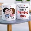 Always Be There Irritate You - Personalized Mug- Gifts For Couple Always Be There Irritate You - Personalized Mug- Gifts For Couple