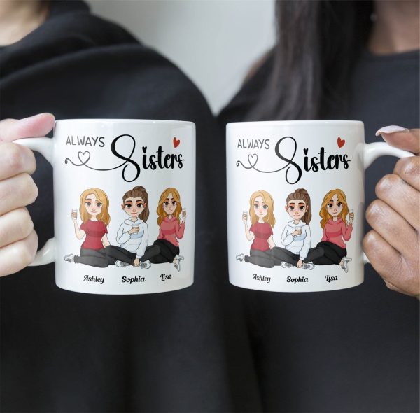 Always Sisters - Personalized Mug Always Sisters - Personalized Mug