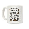 Always Thinkin' About Brunch Coffee Mug Always Thinkin' About Brunch Coffee Mug