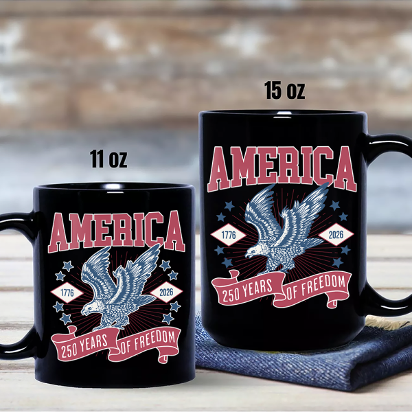 America 1776 - 2026 250 Years Of Freedom Black Mug HA75 897018 America 1776 - 2026 250 Years Of Freedom Black Mug HA75 897018