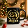 America 250 Years America 250th Anniversary Black Mug HA75 897420 America 250 Years America 250th Anniversary Black Mug HA75 897420