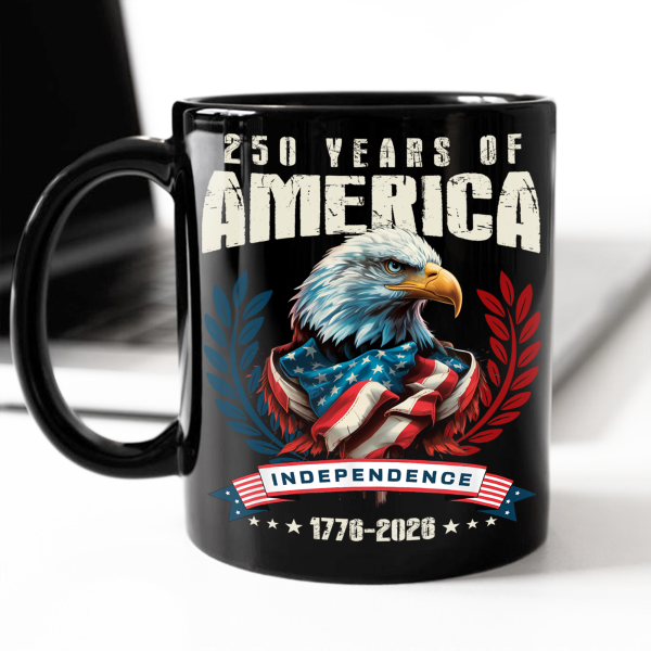 America 250 Years Eagle Independence Day Patriotic Black Mug LM32 895257 America 250 Years Eagle Independence Day Patriotic Black Mug LM32 895257
