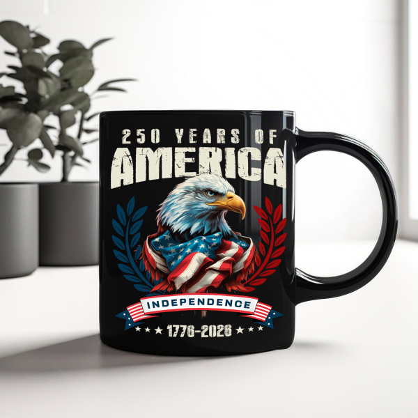 America 250 Years Eagle Independence Day Patriotic Black Mug LM32 895257 America 250 Years Eagle Independence Day Patriotic Black Mug LM32 895257