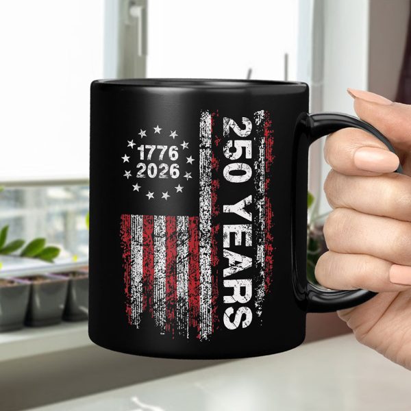 America 250th Birthday US Flag 250 Years We The People Black Mug HA75 897384 America 250th Birthday US Flag 250 Years We The People Black Mug HA75 897384