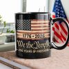 America 250th Birthday US Flag 250 Years We The People Black Mug HO82 894624 America 250th Birthday US Flag 250 Years We The People Black Mug HO82 894624