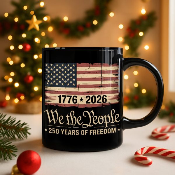 America 250th Birthday US Flag 250 Years We The People Black Mug HO82 894624 America 250th Birthday US Flag 250 Years We The People Black Mug HO82 894624