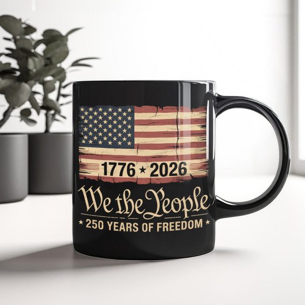 America 250th Birthday US Flag 250 Years We The People Black Mug HO82 894624 America 250th Birthday US Flag 250 Years We The People Black Mug HO82 894624