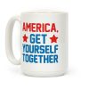 America, Get Yourself Together Coffee Mug America, Get Yourself Together Coffee Mug