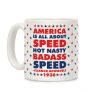 America is All About Speed Coffee Mug