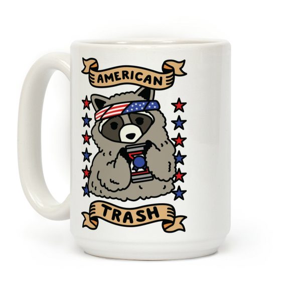 American Trash Coffee Mug American Trash Coffee Mug