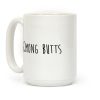 Among Butts Coffee Mug Among Butts Coffee Mug