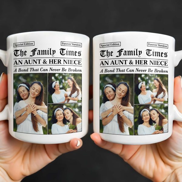 An Aunt & Her Niece, A Bond That Can Never Be Broken - Personalized Custom Coffee Mug - NCE035_MG An Aunt & Her Niece, A Bond That Can Never Be Broken - Personalized Custom Coffee Mug - NCE035_MG