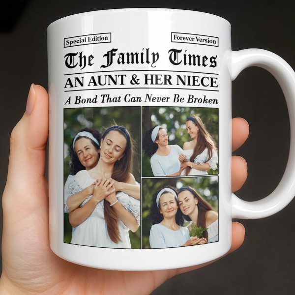 An Aunt & Her Niece, A Bond That Can Never Be Broken - Personalized Custom Coffee Mug - NCE035_MG An Aunt & Her Niece, A Bond That Can Never Be Broken - Personalized Custom Coffee Mug - NCE035_MG