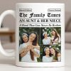 An Aunt & Her Niece, A Bond That Can Never Be Broken - Personalized Custom Coffee Mug - NCE035_MG An Aunt & Her Niece, A Bond That Can Never Be Broken - Personalized Custom Coffee Mug - NCE035_MG