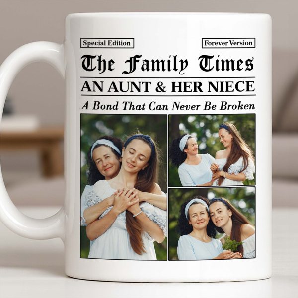 An Aunt & Her Niece, A Bond That Can Never Be Broken - Personalized Custom Coffee Mug - NCE035_MG An Aunt & Her Niece, A Bond That Can Never Be Broken - Personalized Custom Coffee Mug - NCE035_MG