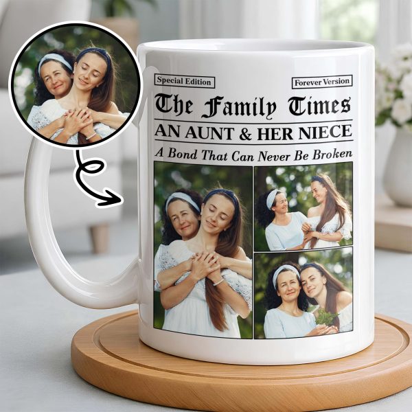 An Aunt & Her Niece, A Bond That Can Never Be Broken - Personalized Custom Coffee Mug - NCE035_MG An Aunt & Her Niece, A Bond That Can Never Be Broken - Personalized Custom Coffee Mug - NCE035_MG