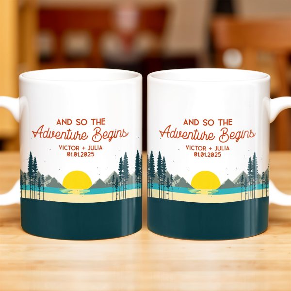 And So The Adventure Begins Featuring Mountains And Sunrise - Personalized Custom Coffee Mug - CPL494_MG And So The Adventure Begins Featuring Mountains And Sunrise - Personalized Custom Coffee Mug - CPL494_MG