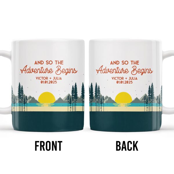 And So The Adventure Begins Featuring Mountains And Sunrise - Personalized Custom Coffee Mug - CPL494_MG And So The Adventure Begins Featuring Mountains And Sunrise - Personalized Custom Coffee Mug - CPL494_MG
