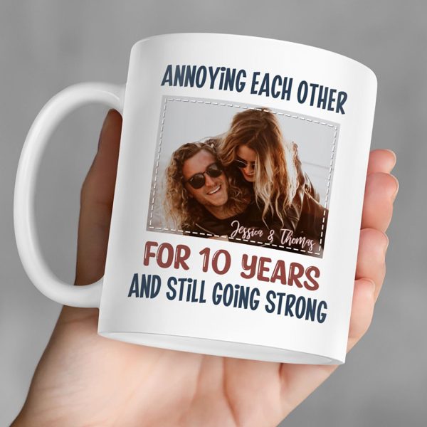 Annoying Each Other For Many Years Still Going Strong Personalized Custom Photo Anniversary Mug C435