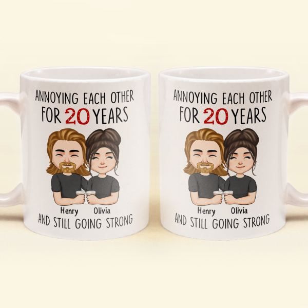 Annoying Each Other For Years And Still Going Strong - Personalized Mug Annoying Each Other For Years And Still Going Strong - Personalized Mug