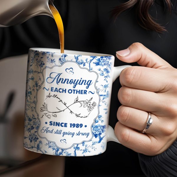 Annoying Each Other Since And Still Going Strong - Personalized Custom Coffee Mug - CPL415_MG Annoying Each Other Since And Still Going Strong - Personalized Custom Coffee Mug - CPL415_MG