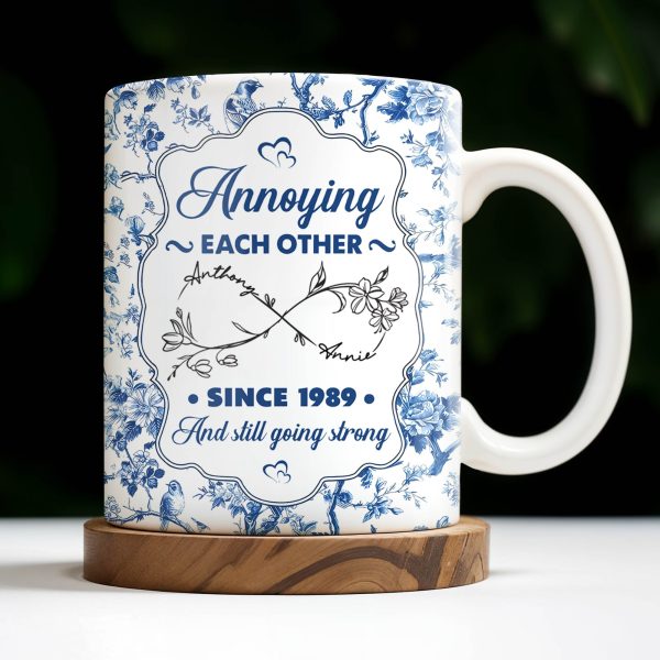 Annoying Each Other Since And Still Going Strong - Personalized Custom Coffee Mug - CPL415_MG Annoying Each Other Since And Still Going Strong - Personalized Custom Coffee Mug - CPL415_MG