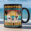 Annoying Each Other Since & Still Going Strong Vintage Couple Mug - Personalized Mug Annoying Each Other Since & Still Going Strong Vintage Couple Mug - Personalized Mug