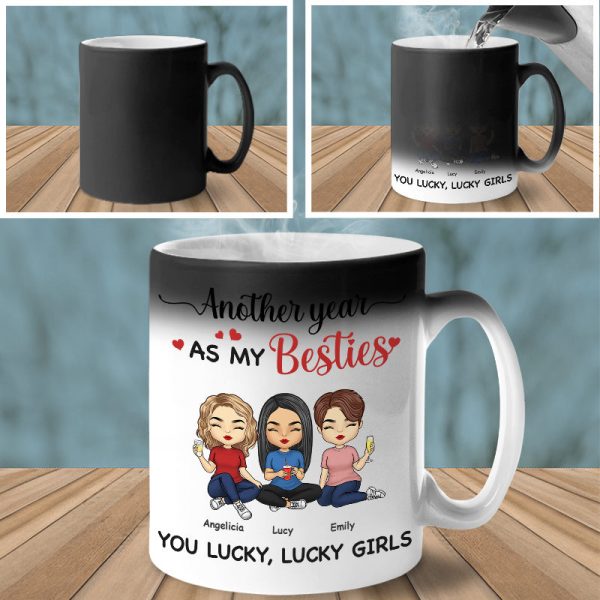 Another Year As My Besties - Bestie Personalized Custom Color Changing Mug - Gift For Best Friends, BFF, Sisters Another Year As My Besties - Bestie Personalized Custom Color Changing Mug - Gift For Best Friends, BFF, Sisters
