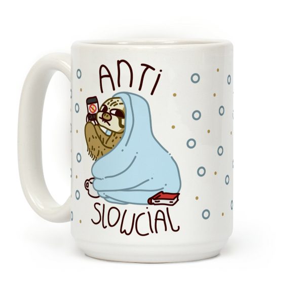 Anti Slowcial Coffee Mug Anti Slowcial Coffee Mug