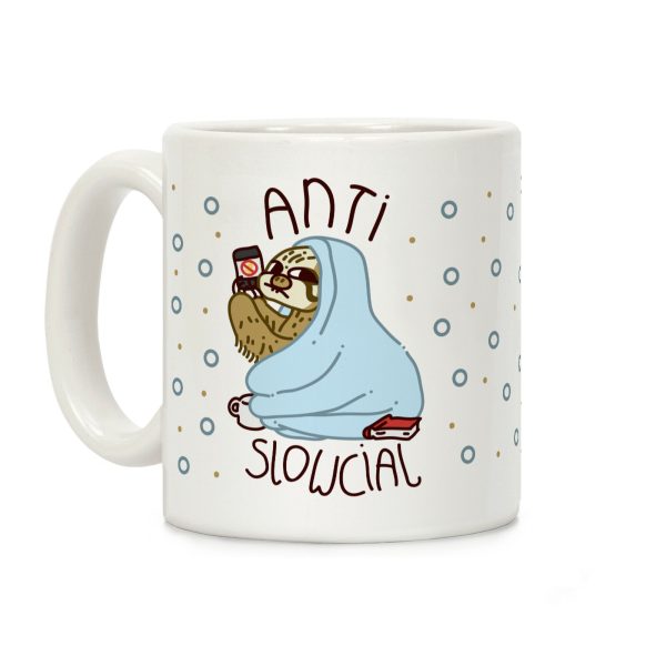 Anti Slowcial Coffee Mug Anti Slowcial Coffee Mug