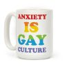 Anxiety Is Gay Culture Coffee Mug Anxiety Is Gay Culture Coffee Mug