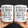 Any Man Can Be A Father But It Takes Someone Special To Be A Dad - Personalized Custom Coffee Mug - DAD289_MG